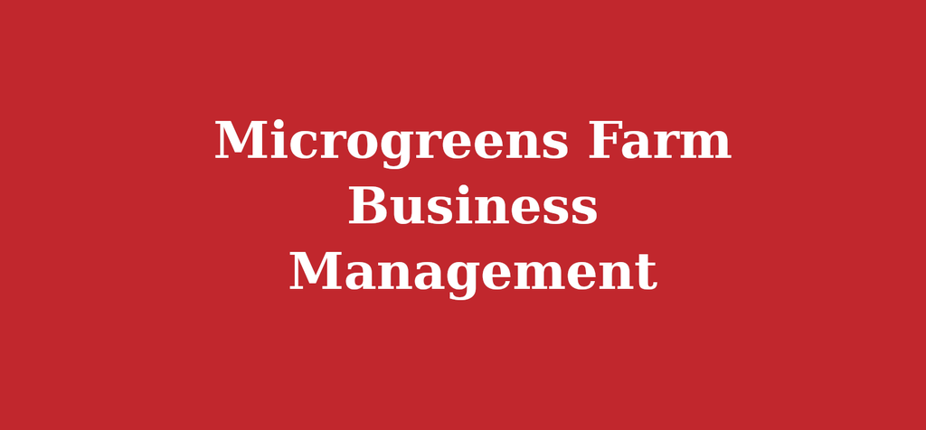 Microgreens Farm Business Management