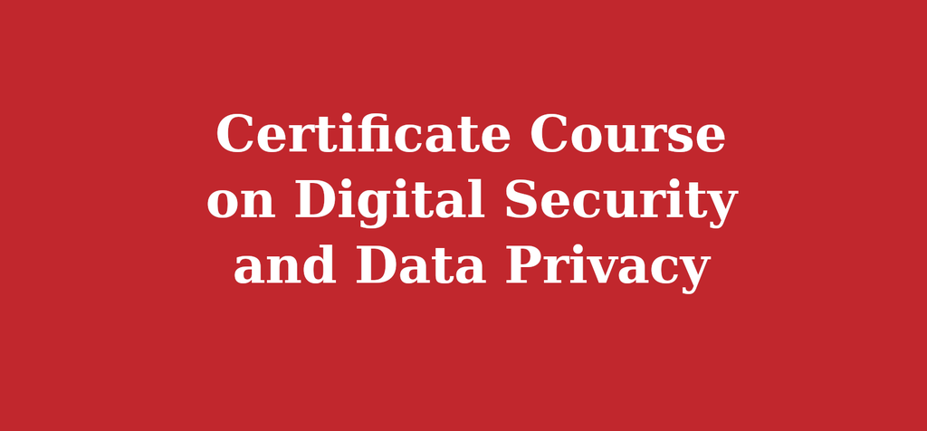 Certificate Course on Digital Security and Data Privacy Specialist