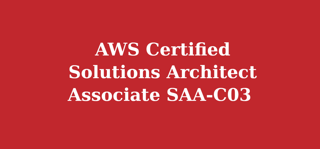 AWS Certified Solutions Architect Associate SAA-C03