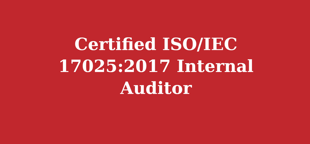Certified ISO/IEC 17025:2017 Internal Auditor (Laboratory Quality Management System)