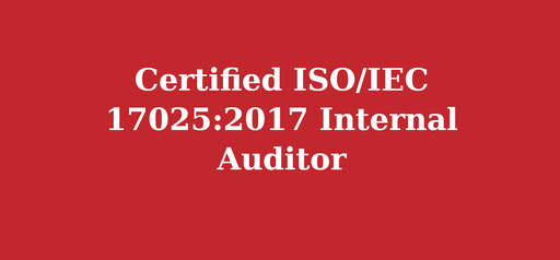 Certified ISO/IEC 17025:2017 Internal Auditor (Laboratory Quality Management System)